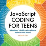 JavaScript Coding for Teens