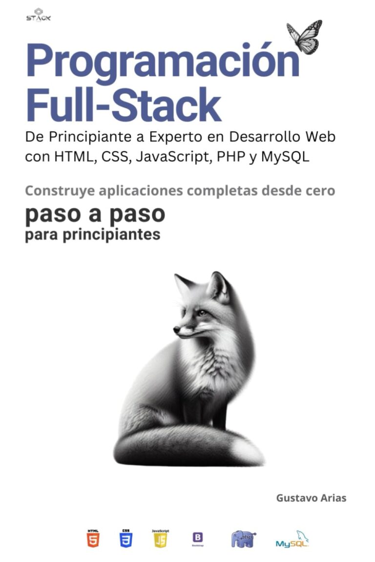 Programación Full-Stack: De Principiante a Experto en Desarrollo Web