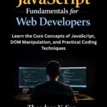 JavaScript Fundamentals for Web Developers