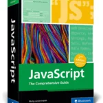 JavaScript: The Comprehensive Guide to Learning Professional JavaScript Programming
