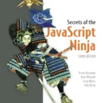 Secrets of the JavaScript Ninja