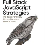 Full Stack JavaScript Strategies